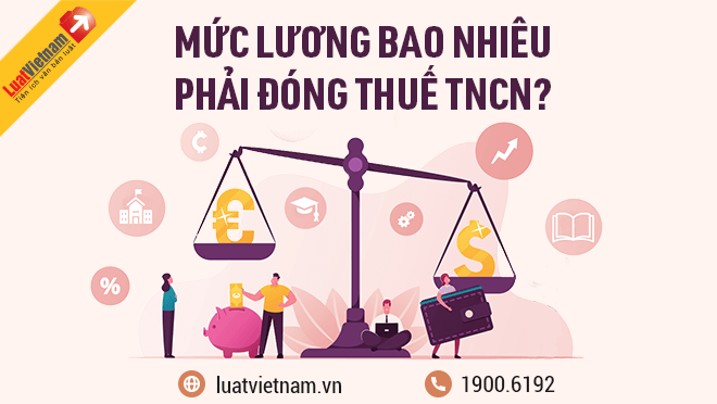 Lương bao nhiêu phải đóng thuế thu nhập cá nhân 2026?