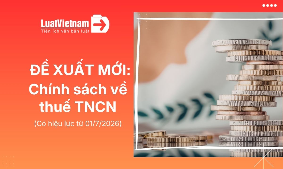 Đề xuất 5 thay đổi về thuế TNCN từ 01/7/2026 - triệu người dân hưởng lợi