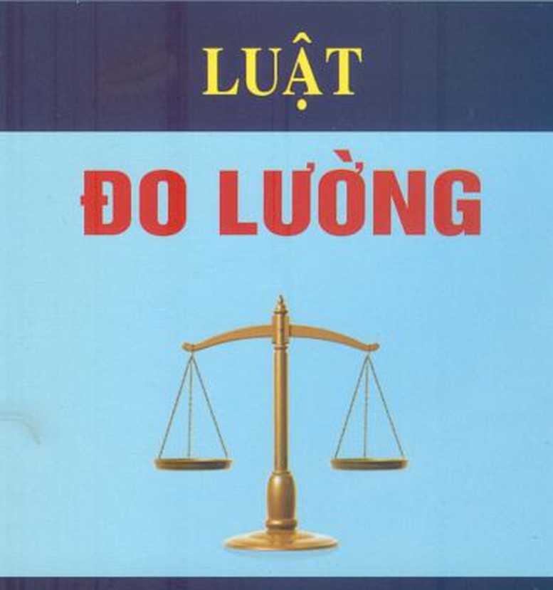 Chính phủ thống nhất nội dung Dự án luật sửa đổi, bổ sung một số điều của Luật Đo lường