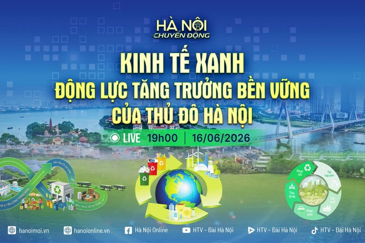 Hà Nội chuyển động: Kinh tế xanh - Động lực tăng trưởng bền vững của Thủ đô Hà Nội